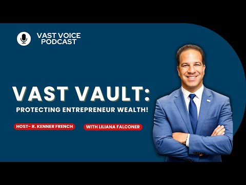 Thumbnail for Vast Vault: Protecting Entrepreneur Wealth! by Vault