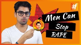 Men Can Stop Rape | NO means NO | Logical Retards