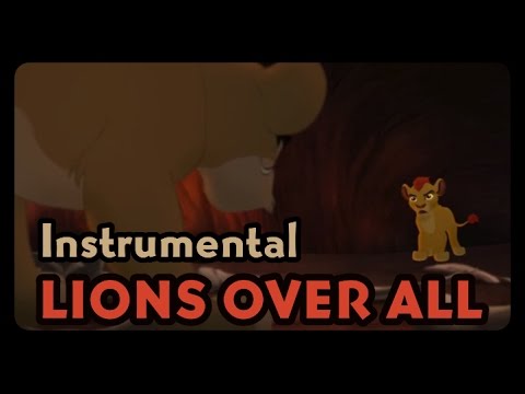 Lions Over All (Remake/Instrumental) - The Lion Guard