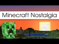Minecraft Nostalgia