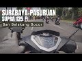Vlog Touring Perdana Supra X 125 FI Ban Bocor Surabaya Pasuruan Kirim Barang
