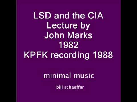 LSD and the CIA, John Marks, KPFK 1982