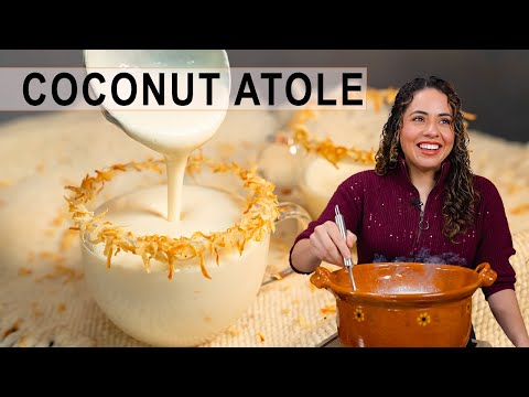 The BEST COCONUT Atole Recipe