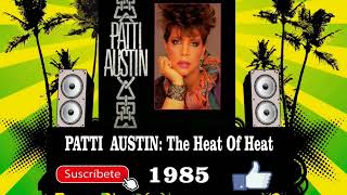 Patti Austin - The Heat Of Heat  (Radio Version)