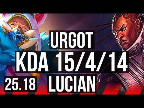 URGOT vs LUCIAN (TOP) | 15/4/14, Godlike, 500+ games | EUW Master | 25.18