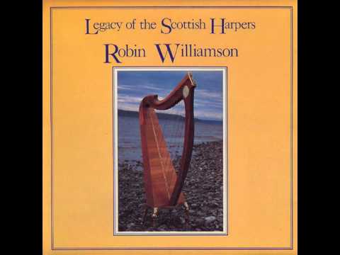 Robin Williamson - Legacy of the Scottish Harpers (1986)