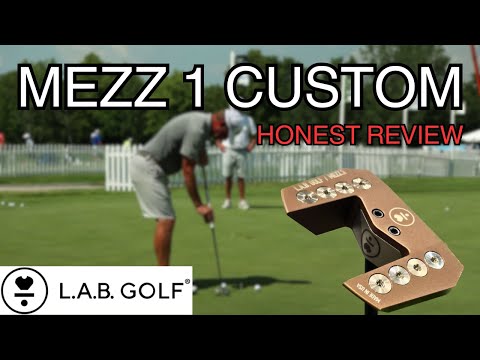 LAB GOLF PUTTER MEZZ 1 CUSTOM (HONEST REVIEW)