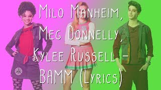 Milo Manheim, Meg Donnelly, Kylee Russell - BAMM (Lyrics)