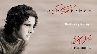 Josh Groban - Un Amore Per Sempre (Official Audio)