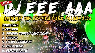 Download lagu DJ EEE AAA ENGKOL BREAKBEAT VIRAL TIKTOK 2026 | HIDUPMU MARAH MARAH MULU REMIX FULL BASS mp3