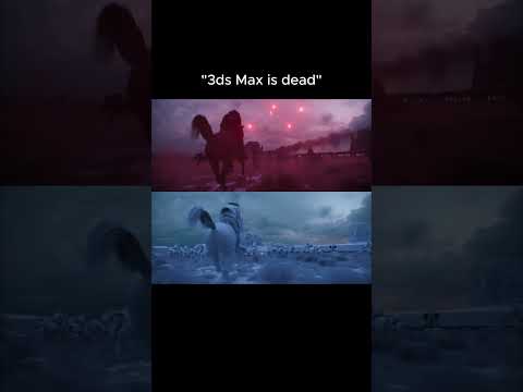"3ds Max is dead"