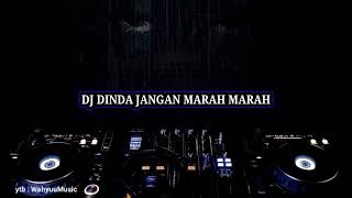 Download lagu DJ DINDA JANGAN MARAH-MARAH VIRALL TIKTOK mp3