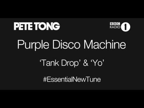 Purple Disco Machine - Tank Drop EP (Pete Tong - Essential New Tune - 27.11.2015)