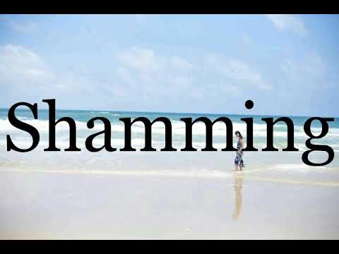 How To Pronounce Shamming🌈🌈🌈🌈🌈🌈Pronunciation Of Shamming