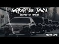 Sarkar De Jawai Lofi Slowed Reverb New Badmashi Song Attitude Trending