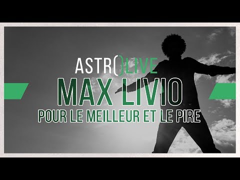 MAX LIVIO 'Pour le meilleur et le pire' / Astro#Live en direct de L'Astrolabe / Orléans 2018
