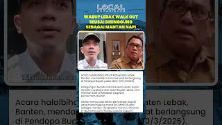 Tak Terima Disebut Mantan Napi, Wakil Bupati Lebak Walk Out dari Acara Halalbihalal ASN Pemda