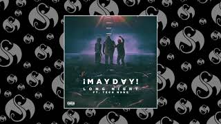 ¡MAYDAY! - Long Night (Feat. Tech N9ne) | OFFICIAL AUDIO