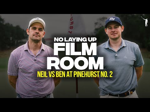 Pinehurst No. 2 - Neil Vs. Ben