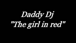 daddy dj the girl in red