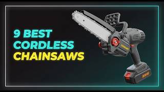✅Best Cordless Chainsaws 2026: I Tested the Top 9 (Shocking Results!)