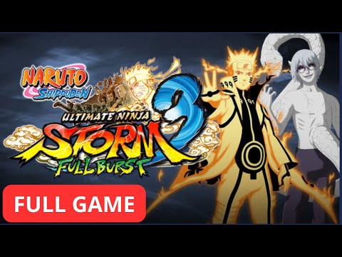 NARUTO SHIPPUDEN: Ultimate Ninja STORM 3 | FULL BURST | FULL GAME WALKTHROUGH | No Commentary