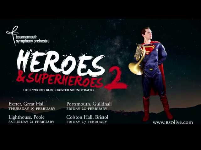 Heroes & Superheroes 2: Bournemouth Symphony Orchestra