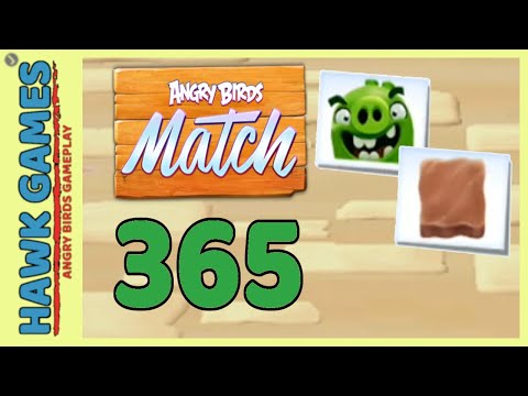 Angry Birds Match ⭐ Level 365 - Walkthrough, No Boosters