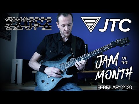 GIUSEPPE ZAUPA | JTC Guitar | Jam of the Month | February 2020