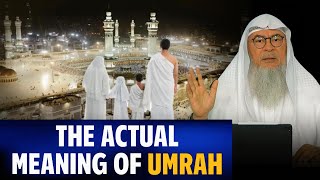 Download lagu What Is The Actual Meaning Of Umrah And What Did The Prophet PBUH Say About It? || Assim Al Hakeem mp3