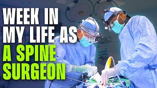 A Week in My Life as a Spine Surgeon