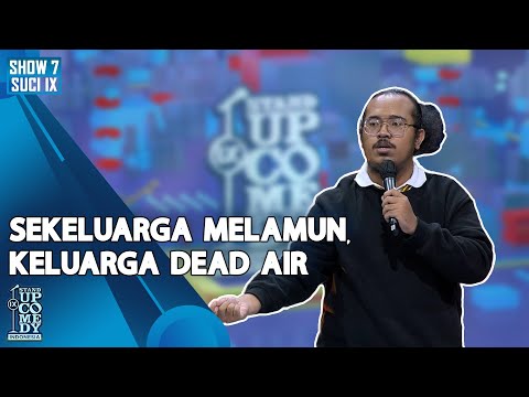 Stand Up Rais: Sekeluarga Melamun, Keluarga Dead Air - ULTIMATE SHOW 7 | SUCI IX