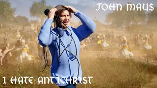 John Maus – I Hate Antichrist