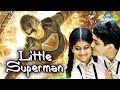 Little Superman Bollywood Hindi Dubbed Movie लिटिल सुपरमैन Action Adventure 
