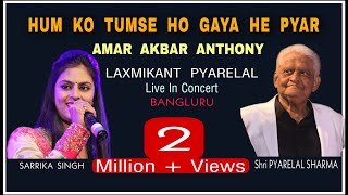 Hum Ko Tum Se Ho Gaya He Pyar | Sarrika Singh Live ,Srikant,Pankaj &amp; Mukhtar