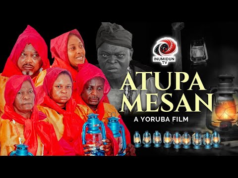 Atupa Mesan – Latest Yoruba Spiritual Movie 2025 | Epic Horror Film Starring Tola Oladokun