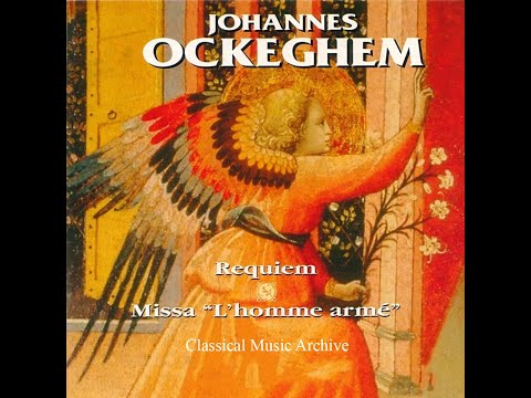 Johannes Ockeghem : Requiem missa l'homme armé - 22 Tracks