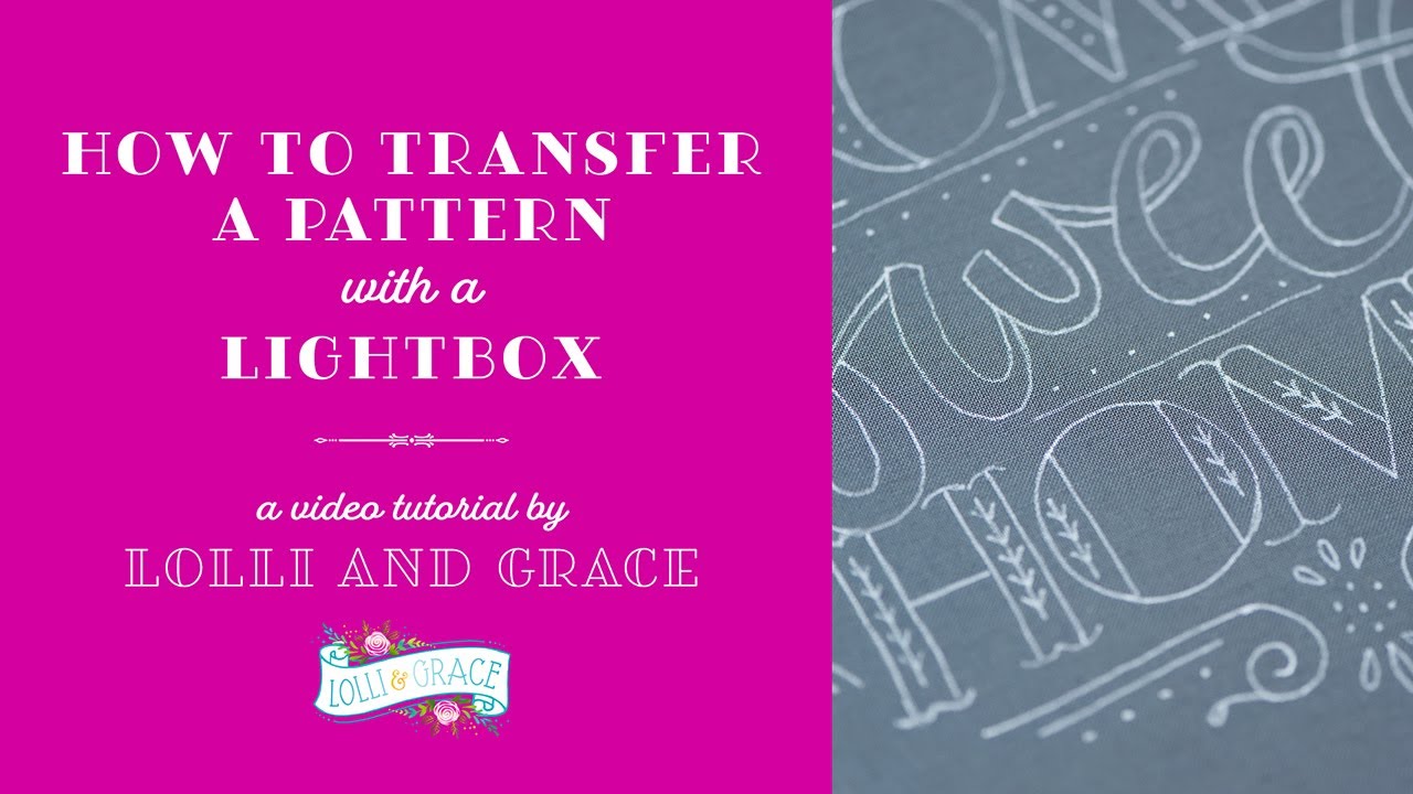 How To Transfer An Embroidery Pattern with a Lightbox