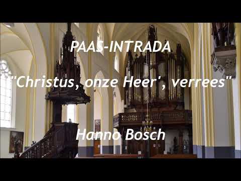 Hanno Bosch | Christus onze Heer verrees | Smits-orgel Sint Servatiuskerk Schijndel