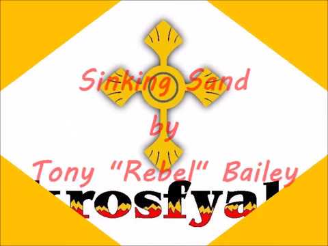 Sinking Sand by Tony "Rebel" Bailey