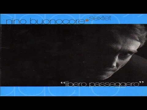 Nino Buonocore - Libero passeggero [full album]