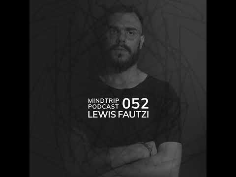 LEWIS FAUTZI @ MindTrip Podcast#052 (02.11.2020)