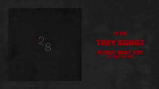 Trey Songz   Please Don’t Cry feat  Rich Da Kid Official Audio