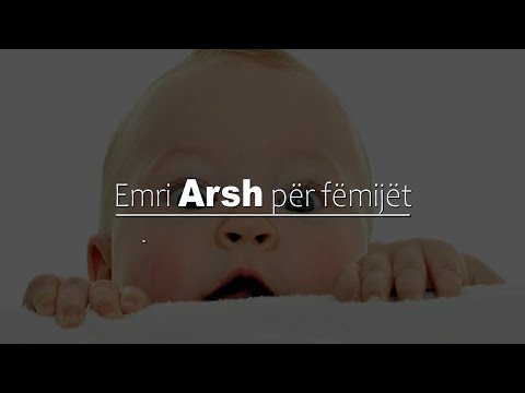 A lejohet t'ia vendosim djalit emrin Arsh?