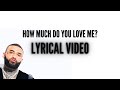 Joyner Lucas How Much Do You Love Me Lyrical Video Not Now I M Busy