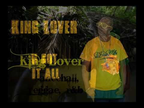 King Lover - "U Got It All" Produced by Wok
