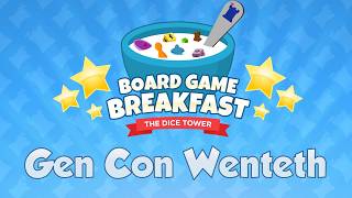 Board Game Breakfast #549 - Gen Con Wenteth!