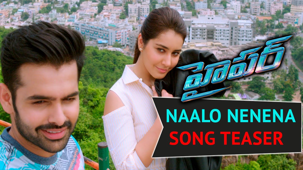 Naalo Nenena Video Song Teaser from Hyper Telugu Movie
