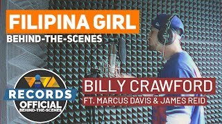Filipina Girl [Recording Behind-The-Scenes] with Billy Crawford &amp;  Marcus Davis