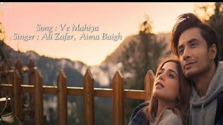 Ve Mahiya lyrics Song by Ali Zafar  Aima Baigh  DG